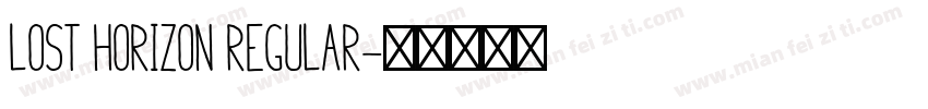 Lost Horizon Regular字体转换